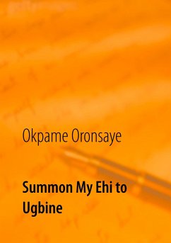 Summon My Ehi to Ugbine - Oronsaye, Okpame