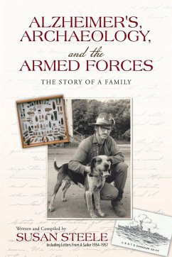 Alzheimer's, Archaeology, and the Armed Forces - Steele, Susan