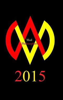 Mad Philosopher 2015 - Philosopher, Mad