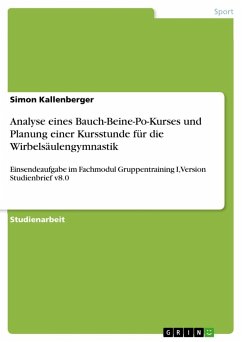 Analyse eines Bauch-Beine-Po-Kurses und Planung einer Kursstunde für die Wirbelsäulengymnastik - Kallenberger, Simon