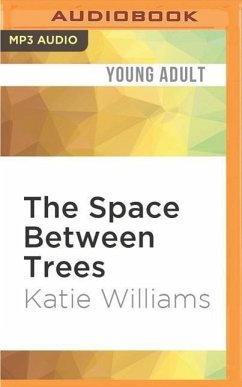 The Space Between Trees - Williams, Katie