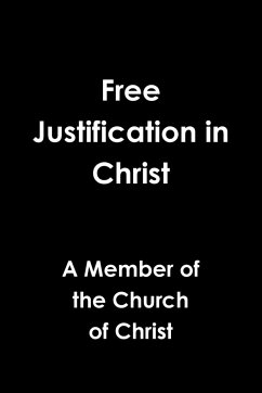 Free Justification in Christ - of the Church of Christ, Member