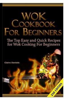 Wok Cookbook for Beginners - Daniels, Claire