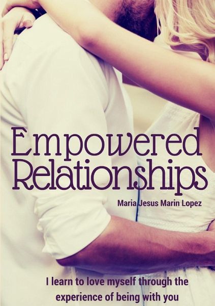 Empowered Relationships Empowered Relationships