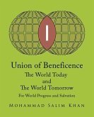 Union of Beneficence The World Today and The World Tomorrow