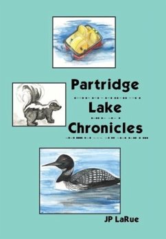 Partridge Lake Chronicles - Larue, Jp