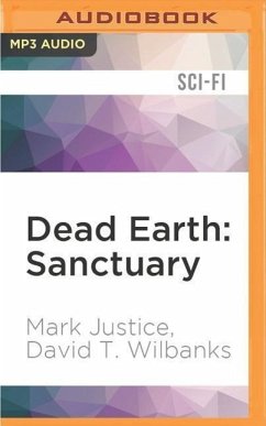 Dead Earth: Sanctuary - Justice, Mark; Wilbanks, David T.