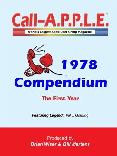 Call-A.P.P.L.E. Magazine ? 1978 Compendium - Martens, Bill; Wiser, Brian