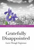 Gratefully Disappointed Gratefully Disappointed