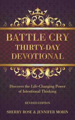 Battle Cry Thirty-Day Devotional