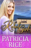 Rebel Girl (Carolina Magnolia Series, #5) (eBook, ePUB) Rebel Girl (Carolina Magnolia Series, #5) (eBook, ePUB)