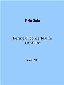 Forme di concettualità circolare (eBook, PDF) - Saia, Ezio