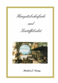 Herrgottsbscheißerle und Kartoffelsalat - Sonntag, Bernhard