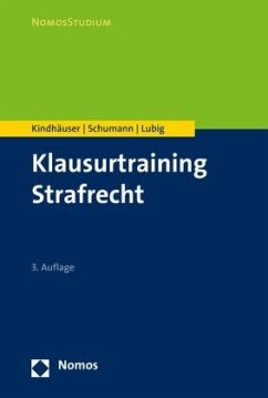 Klausurtraining Strafrecht - Kindhäuser, Urs;Lubig, Sebastian;Schumann, Kay