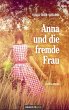 Anna und die fremde Frau - Bild 1
