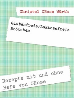 Cover Glutenfreie/Laktosefreie Brötchen (eBook, ePUB)