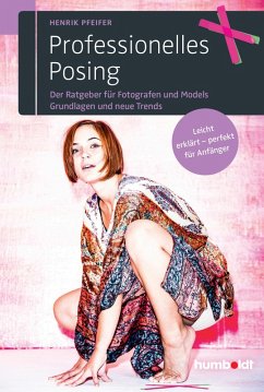 Professionelles Posing (eBook, PDF) - Pfeifer, Henrik