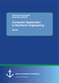 Computer Application in Electronic Engineering. MATLAB (eBook, PDF)