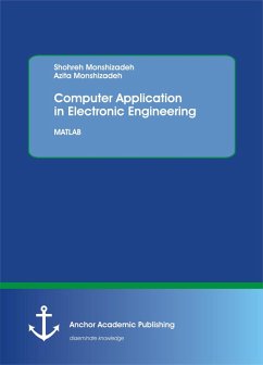 Computer Application in Electronic Engineering. MATLAB (eBook, PDF) - Monshizadeh, Shohreh; Monshizadeh, Azita