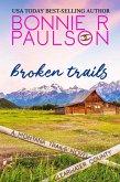 Broken Trails (Clearwater County, The Montana Trails series, #1) (eBook, ePUB)