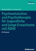 Psychoedukation und Psychotherapie für Jugendliche und junge Erwachsene mit ADHS (eBook, ePUB)