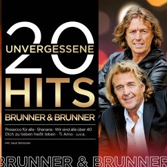 20 Unvergessene Hits - Brunner & Brunner