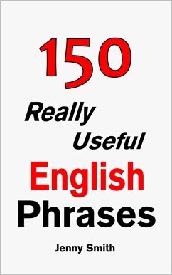 150 Really Useful English Phrases: Book 1. (eBook, ePUB) - Smith, Jenny