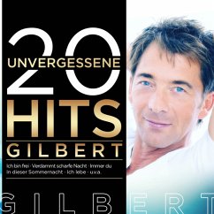 20 Unvergessene Hits - Gilbert
