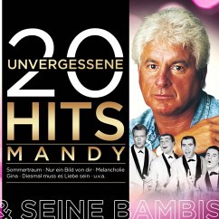 20 Unvergessene Hits - Mandy & Die Bambis
