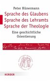 Sprache des Glaubens - Sprache des Lehramts - Sprache der Theologie (eBook, PDF)