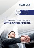 Die 100 wichtigsten Fragen in Vorstellungsgesprächen (eBook, ePUB)