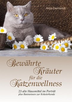 Bewährte Kräuter für die Katzenwellness (eBook, ePUB)