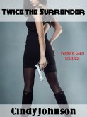 Twice the Surrender (eBook, ePUB) Twice the Surrender (eBook, ePUB)