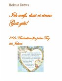 Ich weiß, dass es einen Gott gibt (eBook, ePUB) Ich weiß, dass es einen Gott gibt (eBook, ePUB)