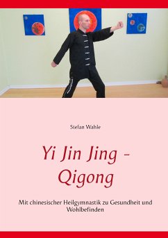 Yi Jin Jing - Qigong (eBook, ePUB) - Wahle, Stefan