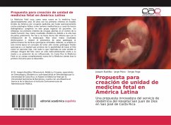 Propuesta para creación de unidad de medicina fetal en América Latina - Bustillos, Joaquín;Mora, Jorge;Vega, Sergio