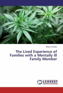 The Lived Experience of Families with a Mentally Ill Family Member - Wankiiri, Moses