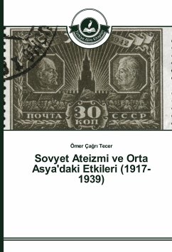 Sovyet Ateizmi ve Orta Asya'daki Etkileri (1917-1939)