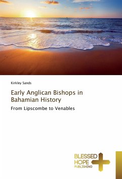 Early Anglican Bishops in Bahamian History - Sands, Kirkley