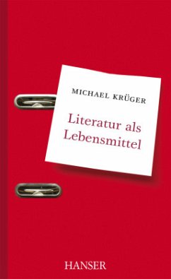 Literatur als Lebensmittel - Krüger, Michael