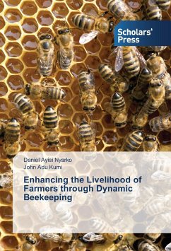 Enhancing the Livelihood of Farmers through Dynamic Beekeeping - Ayisi Nyarko, Daniel;Adu Kumi, John