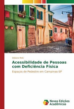 Acessibilidade de Pessoas com Deficiência Física - Reis, Débora