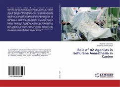 Role of ¿2 Agonists in Isoflurane Anaesthesia in Canine - Guha, Shyamal Kanti;Singh, Sudhansu Sekhar