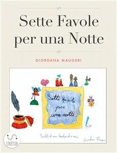 Sette Favole per una Notte (eBook, ePUB) - Maugeri, Giordana