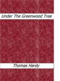 Under The Greenwood Tree (eBook, ePUB)