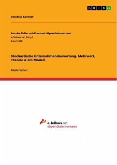 Stochastische Unternehmensbewertung. Mehrwert, Theorie & ein Modell (eBook, PDF) - Künneth, Amadeus