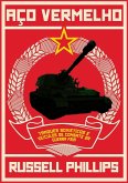 Aco Vermelho: Tanques Sovieticos e Veiculos de Combate da Guerra Fria (eBook, ePUB) Aco Vermelho: Tanques Sovieticos e Veiculos de Combate da Guerra Fria (eBook, ePUB)