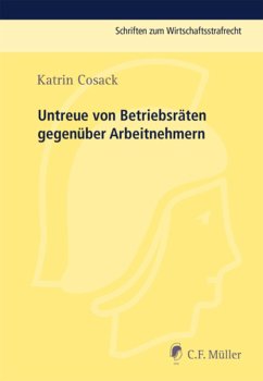 Untreue von Betriebsräten gegenüber Arbeitnehmern (eBook, ePUB) Cover Untreue von Betriebsräten gegenüber Arbeitnehmern (eBook, ePUB)