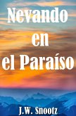 Nevando en el Paraíso (The Paradise Series, #3) (eBook, ePUB) Nevando en el Paraíso (The Paradise Series, #3) (eBook, ePUB)