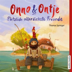 Plötzlich allerdickste Freunde / Onno & Ontje Bd.1 (MP3-Download) - Springer, Thomas